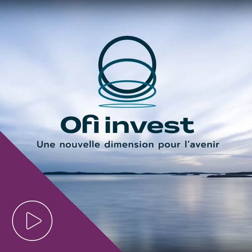Ofi Invest, la nouvelle marque du pôle de gestion d'actifs d'Aéma Groupe